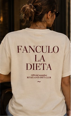 Fanculo la Dieta tee worn outside Rita's